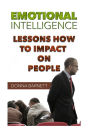 Emotional Intelligence: Lessons How To Impact On People