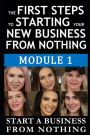 The First Steps to Starting Your New Business from Nothing
