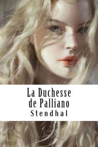 Title: La Duchesse de Palliano, Author: Stendhal