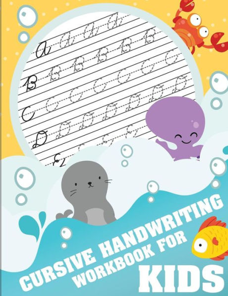 Cursive handwriting workbook for kids: workbook cursive, k workbook age 5, cursive handwriting workbook for teens, workbooks for preschoolers