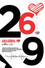 269 Sessions: The Art of Choosing and Performing the Right Love Making Sessions is Yours Now! Discover 269 Balanced and Fulfilling Love Making Sessions You Need to Have a Very, Very Happy Relationship.