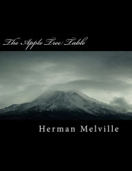Title: The Apple Tree Table, Author: Herman Melville