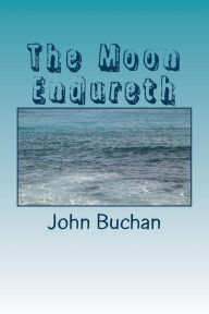 Title: The Moon Endureth, Author: John Buchan
