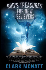 Title: God's Treasures for New Believers, Author: Clark McNatt