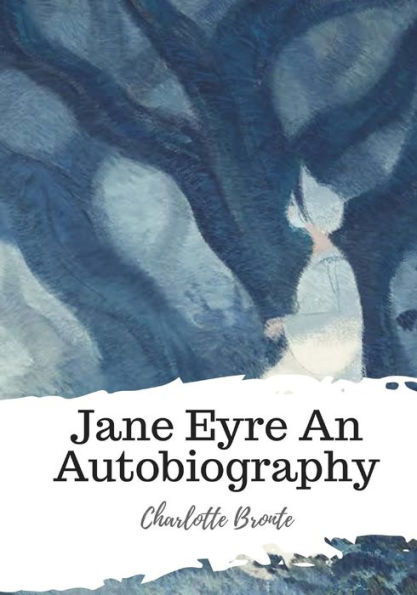 Jane Eyre An Autobiography