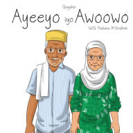 Title: Ayeeyo iyo Awoowo, Author: Fadumo M Ibrahim