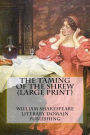 The Taming Of The Shrew (Large Print)