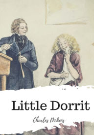 Title: Little Dorrit, Author: Dickens Charles Charles