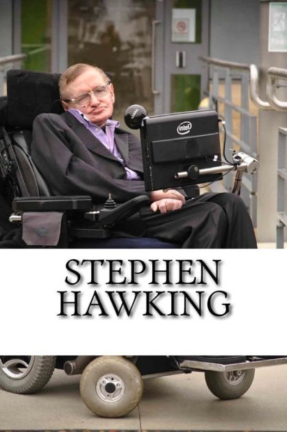 Stephen Hawking A Biography By Kyle Johnson Paperback Barnes And Noble® 8696