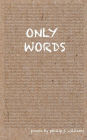 Only Words