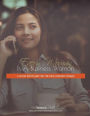 Every Woman Is a Business Woman: A 30 Day Boot Camp for the Real Business Woman