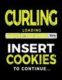 Curling Loading 75% Insert Cookies To Continue: Blank Lined Notebook Journal