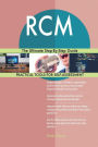 RCM: The Ultimate Step-By-Step Guide
