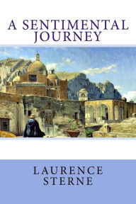 Title: A Sentimental Journey, Author: Laurence Sterne