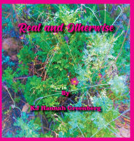 Title: Real and Otherwise, Author: KJ Hannah Greenberg