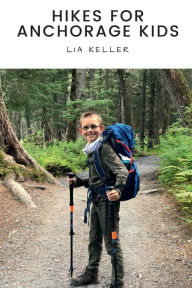 Title: Hiking with Kids, Author: Lia Keller