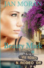 Beauty Mark (A Love, California Series Novel, Book 2)