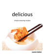 delicious: simply amazing recipes