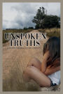 Unspoken Truths