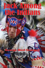 Jack Among the Indians (Illustrated): A Boy's Summer on the Buffalo Plains