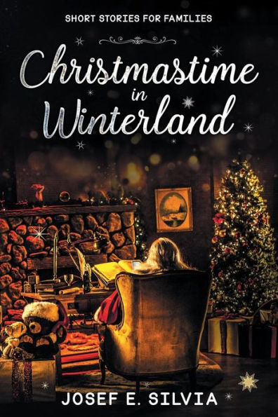 Christmastime in Winterland: Short Stories for Familes