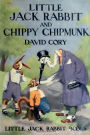 Little Jack Rabbit and Chippy Chipmunk (Illustrated)