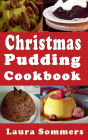 Christmas Pudding Cookbook: Recipes for the Holiday Season