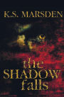 The Shadow Falls