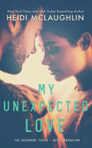 Title: My Unexpected Love, Author: Heidi McLaughlin