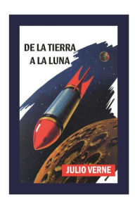 Title: De la tierra a la luna, Author: Julio Verne