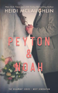 Title: Peyton & Noah, Author: Heidi McLaughlin