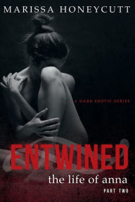 Title: Entwined, Author: Marissa Honeycutt