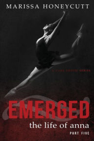 Title: Emerged, Author: Marissa Honeycutt