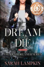 To Dream Is To Die