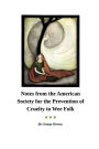 Notes from the American Society for the Prevention of Cruelty to Wee Folk