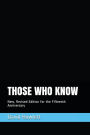 Those Who Know: New, Revised Edition for the Fifteenth Anniversary
