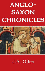 Title: The Anglo-Saxon Chronicles, Author: Anonymous