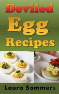Title: Deviled Egg Recipes, Author: Laura Sommers