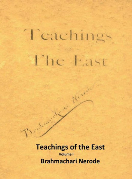 Teachings of the East: Volume I