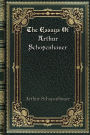 The Essays Of Arthur Schopenhauer