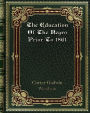 The Education Of The Negro Prior To 1861: A History of the Education of the Colored People of the United States from the Beginning of Slavery to the Civil War