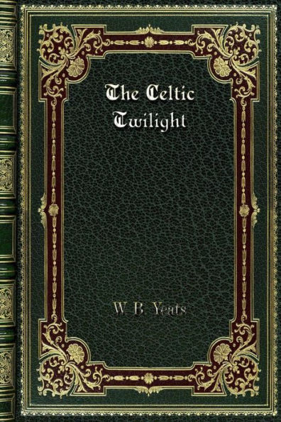 The Celtic Twilight