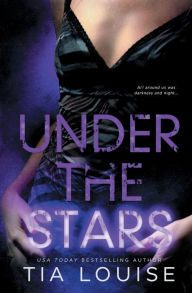 Title: Under the Stars, Author: Tia Louise