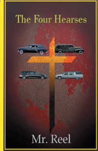 Title: The Four Hearses, Author: Mr. Reel