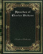 Speeches of Charles Dickens: Literary and Social