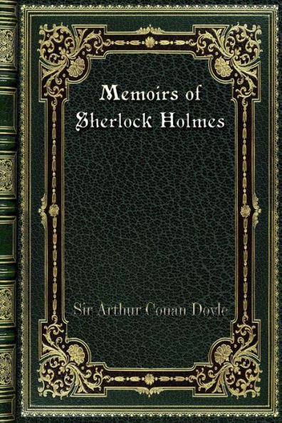 Memoirs of Sherlock Holmes