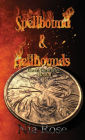 Spellbound & Hellhounds