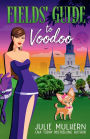 Fields' Guide to Voodoo