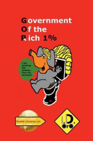 Title: Government of the Rich, Author: I D Oro