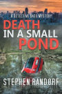 Death In A Small Pond